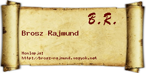 Brosz Rajmund névjegykártya